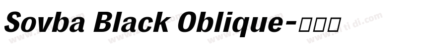 Sovba Black Oblique字体转换 Sovba Black Oblique字体转换